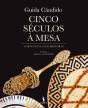Cinco Séculos à Mesa - Preview