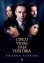 Cinco Vidas, Uma História - Preview