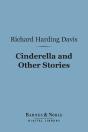 Cinderella And Other Stories (Barnes & Noble Digital Library) - Preview