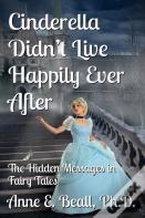 Cinderella Didn'T Live Happily Ever After