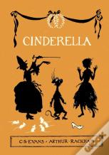Cinderella - Illustrated By Arthur Rackham