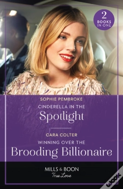 Capa do artigo Cinderella In The Spotlight / Winning Over The Brooding Billionaire