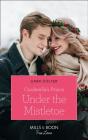 Cinderella'S Prince Under The Mistletoe - Preview