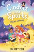 Cinders And Sparks #3: Goblins And Gold