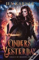 Cinders Of Yesterday