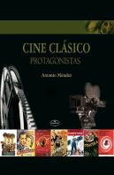 Cine Clasico. Protagonistas