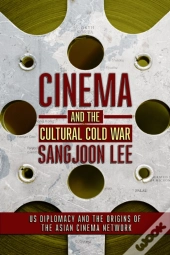 Cinema And The Cultural Cold War