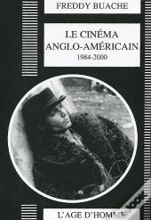 Cinema Anglo-Americain, 1984-2000 (Le)