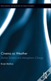 Cinema As Weather