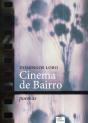 Cinema de Bairro - Preview