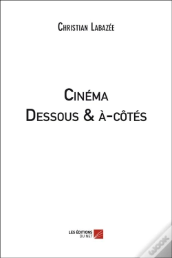Capa do artigo Cinéma ; Dessous & À-Côtés