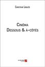 Cinéma ; Dessous & À-Côtés - Preview