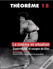 Capa do artigo Cinéma En Situation, Expériences Et Usages Du Film