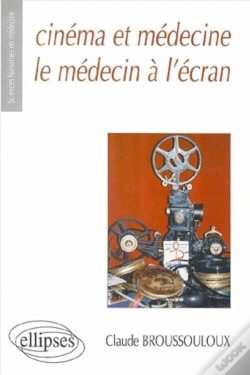 Capa do artigo Cinéma Et Médecine : Le Médecin À L'Écran