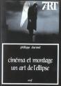 Cinema Et Montage Un Art De L'Ellipse - Preview