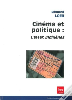 Capa do artigo Cinéma Et Politique : L'Effet Indigènes