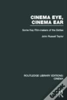 Cinema Eye, Cinema Ear