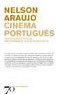 Cinema Português - Interseções Estéticas Nas Décadas De 60 A 80 Do Século Xx - Preview