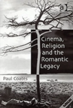 Capa do artigo Cinema, Religion And The Romantic Legacy