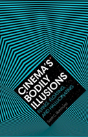 Cinema S Bodily Illusions - Preview