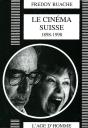 Cinema Suisse 1898-1998 (Le) - Preview