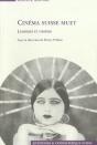 Cinéma Suisse Muet ; Lumières Et Ombres - Preview