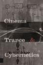 Cinema, Trance And Cybernetics - Preview