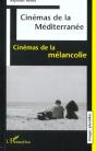Cinemas De La Mediterranee ; Cinemas De La Melancolie - Preview
