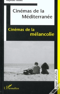Capa do artigo Cinemas De La Mediterranee ; Cinemas De La Melancolie