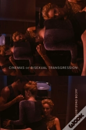 Cinemas Of Bisexual Transgression