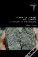 Cinematic Encounters With Disaster