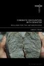 Cinematic Encounters With Disaster - Preview