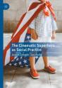 Cinematic Superhero As Social Practice - Preview