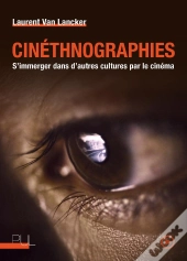 Cinéthnographies : S'Immerger Dans D'Autres Cultures Par Le Cinéma