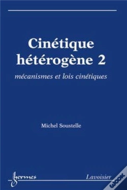 Capa do artigo Cinétique Hétérogène 2 : Mécanismes Et Lois Cinétiques