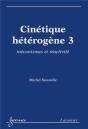 Cinétique Hétérogène 3 : Mécanismes Et Réactivité - Preview