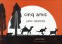Cinq Amis - Preview