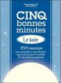 Cinq Bonnes Minutes... Le Soir - Preview