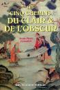 Cinq Chemins Du Clair Et De L'Obscur - Preview