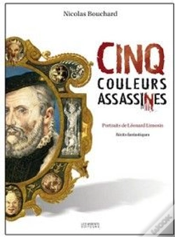 Capa do artigo Cinq Couleurs Assassinées ; Portraits De Léonard Limosin