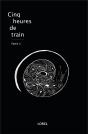 Cinq Heures De Train - Partie Ii - Preview