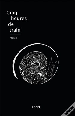 Capa do artigo Cinq Heures De Train - Partie Ii