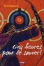 Cinq Heures Pour Le Sauver ! - Preview