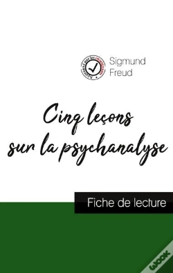 Capa do artigo Cinq Leçons Sur La Psychanalyse De Freud : Fiche De Lecture Et Analyse Complète De L'Oeuvre