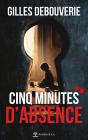 Cinq Minutes D'Absence - Preview
