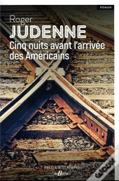 Cinq Nuits Avant L'Arrivée Des Américains