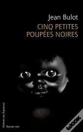 Cinq Petites Poupées Noires