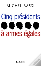 Capa do artigo Cinq Présidents À Armes Égales