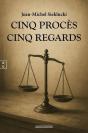 Cinq Procès Cinq Regards - Preview