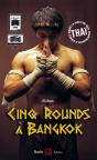 Cinq Rounds À Bangkok - Preview